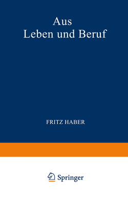 Aus Leben und Beruf von Haber,  Fritz