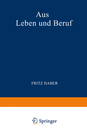 Aus Leben und Beruf von Haber,  Fritz