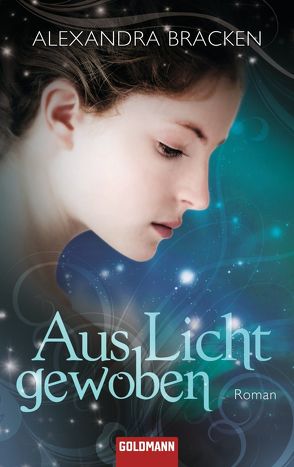 Aus Licht gewoben von Bracken,  Alexandra, Hügel,  Anne