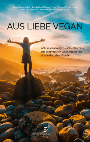 Aus Liebe vegan von Katinka,  Ehret, Marret,  Vögler-Mallok