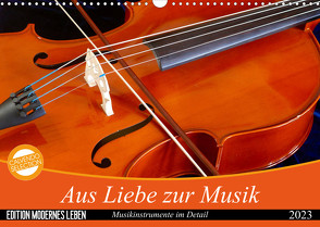 Aus Liebe zur Musik (Wandkalender 2023 DIN A3 quer) von Jäger,  Anette/Thomas