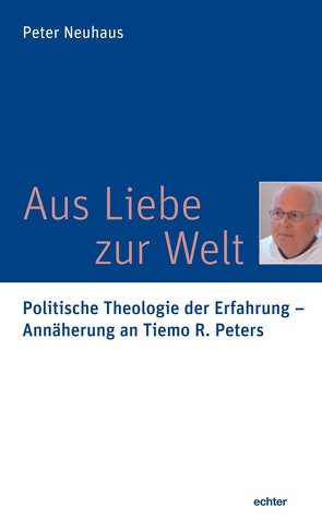 Aus Liebe zur Welt von Neuhaus,  Peter