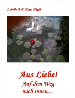 Aus Liebe! von Niggli,  Isabelle