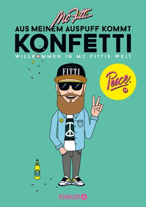 Aus meinem Auspuff kommt Konfetti von Fitti,  MC