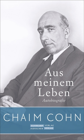 Aus meinem Leben von Cohn,  Chaim, Thimme,  Eva-Maria