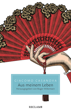 Aus meinem Leben von Casanova,  Giacomo Girolamo, Sauter,  Heinz von, Willemsen,  Roger