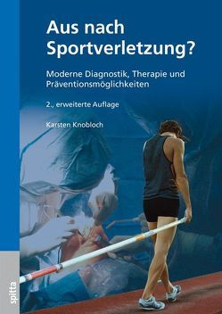 Aus nach Sportverletzung? von Knobloch,  Karsten