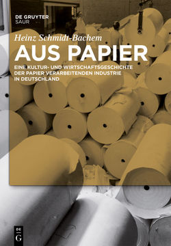 Aus Papier von Schmidt-Bachem,  Heinz