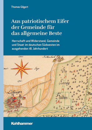 Aus patriotischem Eifer der Gemeinde für das allgemeine Beste von Gilgert,  Thomas, Hirbodian,  Sigrid, Holtz,  Sabine, Quarthal,  Franz, Schiersner,  Dietmar, Zotz,  Thomas