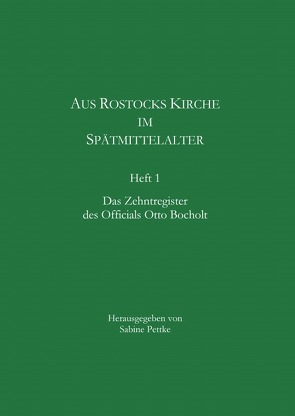 Aus Rostocks Kirche im Spätmittelalter von Pettke,  Sabine