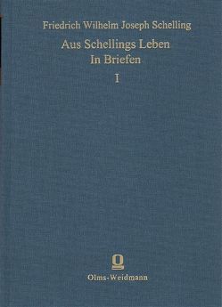 Aus Schellings Leben in Briefen von Plitt,  G L, Schelling,  Friedrich W