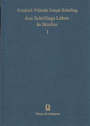 Aus Schellings Leben in Briefen von Plitt,  G L, Schelling,  Friedrich W