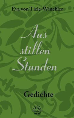 Aus stillen Stunden von Tiele-Winckler,  Eva von