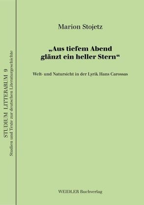 „Aus tiefem Abend glänzt ein heller Stern“ von Stojetz,  Marion