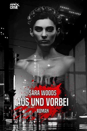 AUS UND VORBEI von Dörge,  Christian, Woods,  Sara