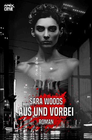 AUS UND VORBEI von Dörge,  Christian, Woods,  Sara