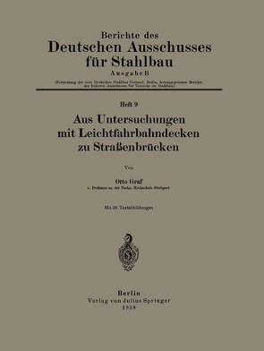 Aus Untersuchungen mit Leichtfahrbahndecken zu Straßenbrücken von Graf,  Otto