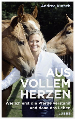 Aus vollem Herzen von Kutsch,  Andrea