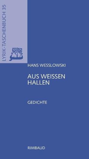 Aus weißen Hallen von Kostka,  Jürgen, Weßlowski,  Hans