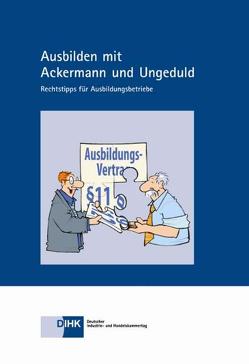 Ausbilden mit Ackermann und Ungeduld von Hartwich,  Esther, Wurster,  Bettina