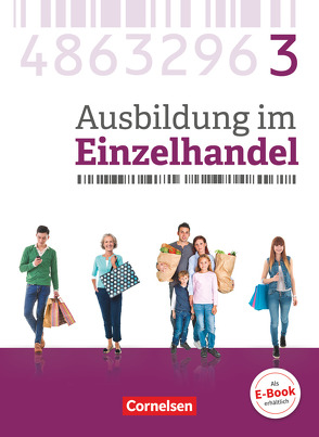 Ausbildung im Einzelhandel – Ausgabe 2017 – Allgemeine Ausgabe – 3. Ausbildungsjahr von Fritz,  Christian, Hillebrand,  Markus, Kost,  Antje, Otte,  Klaus, Piek,  Michael, Pütz,  Roswitha, Simons-Kövér,  Claudia