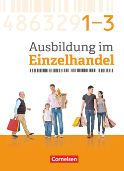 Ausbildung im Einzelhandel – Ausgabe 2017 – Zu allen Ausgaben – Gesamtband Einzelhandelskaufleute von Fritz,  Christian, Kost,  Antje, Otte,  Klaus, Piek,  Michael, Pütz,  Roswitha, Simons-Kövér,  Claudia