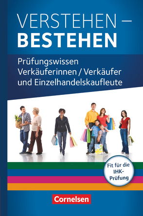 Ausbildung im Einzelhandel – Ausgabe 2017 – Zu allen Ausgaben – Prüfungswissen von Habel,  Reka, Otte,  Klaus, Schmitz-Kaltenthaler,  Thomas, Wyrwoll,  Thomas Christian