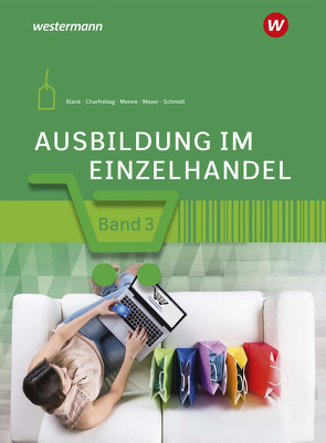 Ausbildung im Einzelhandel von Blank,  Andreas, Charfreitag,  Claudia, Menne,  Jörn, Meyer,  Helge, Schmidt,  Christian