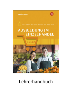 Ausbildung im Einzelhandel von Blank,  Andreas, Charfreitag,  Claudia, Menne,  Jörn, Meyer,  Helge, Müller-Stefer,  Udo, Nelles,  Monika, Schaub,  Ingo, Schmidt,  Christian