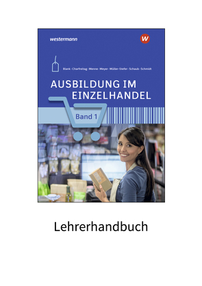 Ausbildung im Einzelhandel von Blank,  Andreas, Charfreitag,  Claudia, Menne,  Jörn, Meyer,  Helge, Müller-Stefer,  Udo, Schaub,  Ingo, Schmidt,  Christian