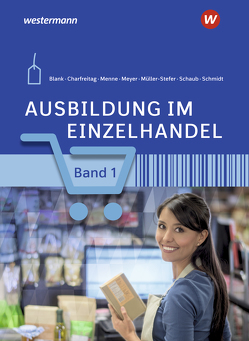 Ausbildung im Einzelhandel von Blank,  Andreas, Charfreitag,  Claudia, Menne,  Jörn, Meyer,  Helge, Müller-Stefer,  Udo, Schmidt,  Christian