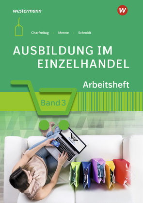 Ausbildung im Einzelhandel von Charfreitag,  Claudia, Menne,  Jörn, Schmidt,  Christian