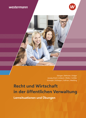 Ausbildung in der öffentlichen Verwaltung von Behncke,  Jörg, Dräger,  Marion, Düngen,  Hans-Gerd, Joswig-Kind,  Marion, Limbeck,  Bernhard, Mueller,  Volker, Schiller,  Günter, Schneyer,  Antje, Schneyer,  Frank, Solfrian,  Meinolf, Wathling,  Ursula