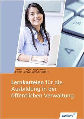 Ausbildung in der öffentlichen Verwaltung von Behncke,  Jörg, Dräger,  Marion, Düngen,  Hans-Gerd, Mueller,  Volker, Schiller,  Günther, Schneyer,  Antje, Schneyer,  Frank, Wathling,  Ursula