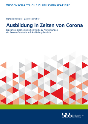 Ausbildung in Zeiten von Corona von Biebeler,  Hendrik, Schreiber,  Daniel