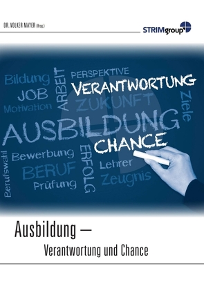 Ausbildung – Verantwortung & Chance von Mayer,  Volker