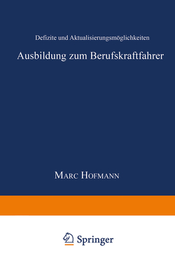 Ausbildung zum Berufskraftfahrer von Hofmann,  Marc