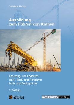 Ausbildung zum Führen von Kranen von Christoph,  Humer