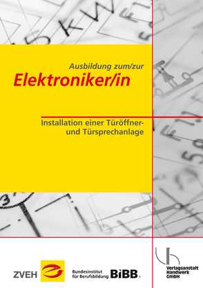 Ausbildung zum/zur Elektroniker/in / Ausbildung zum/zur Elektroniker/in von Kohschulte,  Heinrich