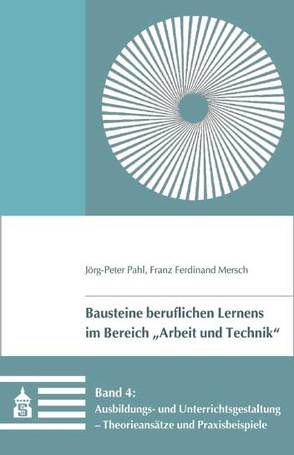 Ausbildungs- und Unterrichtsgestaltung von Mersch,  Franz Ferdinand, Pahl,  Jörg-Peter