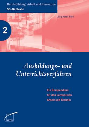 Ausbildungs- und Unterrichtsverfahren von Pahl,  Jörg-Peter