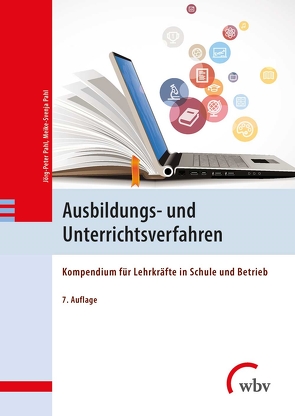 Ausbildungs- und Unterrichtsverfahren von Pahl,  Jörg-Peter, Pahl,  Maike-Svenja