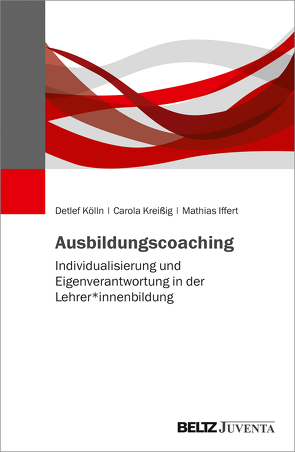 Ausbildungscoaching von Iffert,  Mathias, Kölln,  Detlef, Kreißig,  Carola