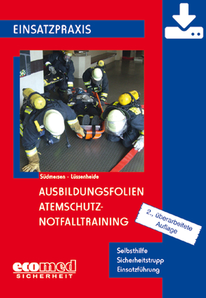 Ausbildungsfolien Atemschutz-Notfalltraining – Download von Lüssenheide,  Björn, Südmersen,  Jan