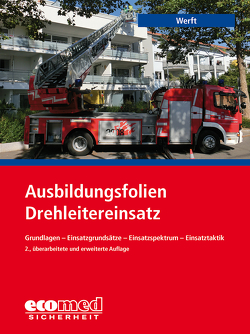 Ausbildungsfolien Drehleitereinsatz von Werft,  Wolfgang