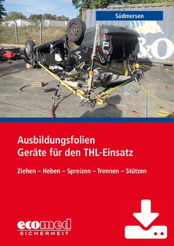 Ausbildungsfolien Geräte für den THL-Einsatz bei Verkehrsunfällen – Download von Südmersen,  Jan