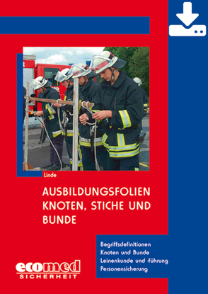 Ausbildungsfolien Knoten, Stiche und Bunde – Download von Linde,  Christof