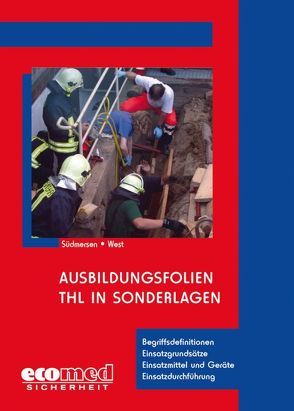 Ausbildungsfolien THL in Sonderlagen von Südmersen,  Jan