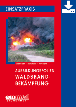 Ausbildungsfolien Waldbrandbekämpfung – Download von Südmersen,  Jan