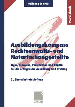 Ausbildungskompass Rechtsanwalts- und Notarfachangestellte von Sommer,  Wolfgang